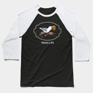 TRASH LIFE Baseball T-Shirt